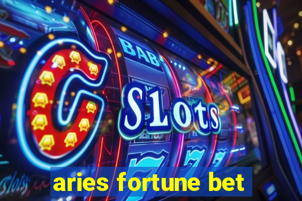 aries fortune bet